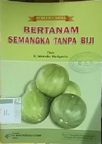 Image of Bertanam Semangka Tanpa Biji