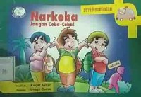 Image of Narkoba; Jangan Coba-Coba