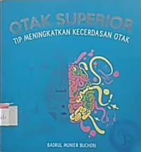Image of Otak Superior = Tip Meningkatkan Kecerdasan Otak